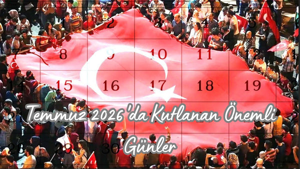Temmuz 2026'da Kutlanan Önemli Günler - Hediye Kutusu