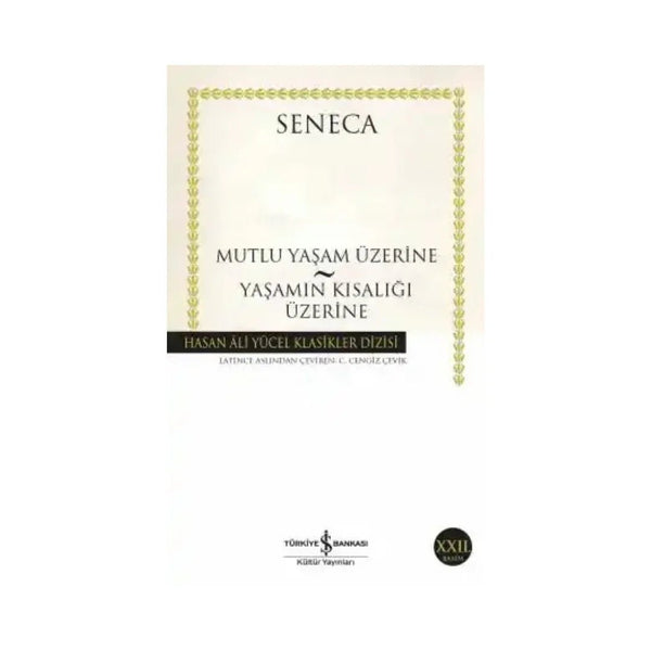 Mutlu Yaşam Üzerine – Yaşamın Kısalığı Üzerine - Hediye Kutusu