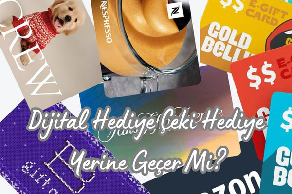 Dijital Hediye Çeki Hediye Yerine Geçer Mi?