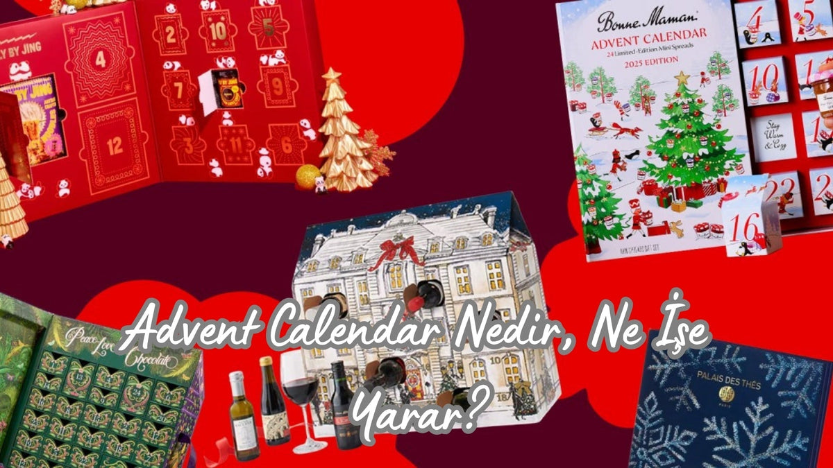 Advent Calendar Nedir, Ne İşe Yarar? - Hediye Kutusu