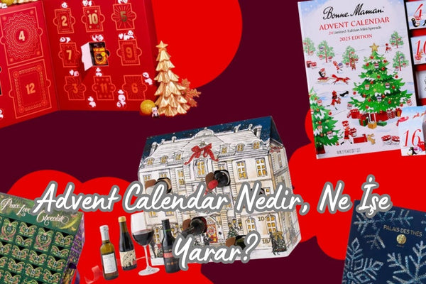 Advent Calendar Nedir, Ne İşe Yarar?