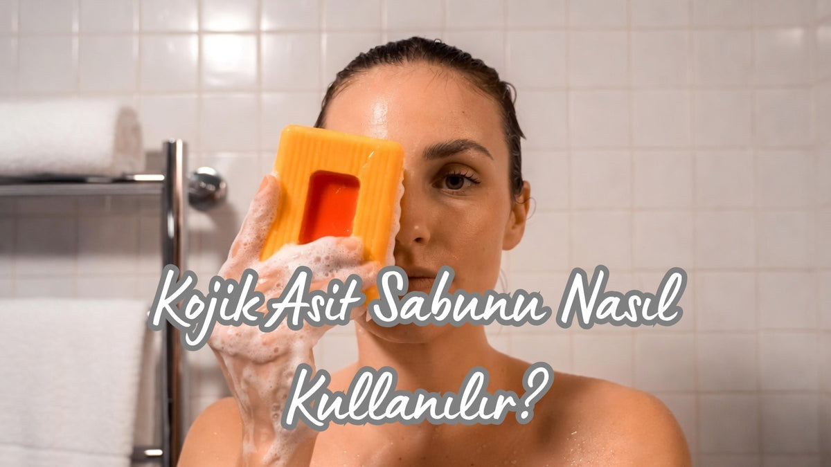Kojik Asit Sabunu Nasıl Kullanılır? - Hediye Kutusu