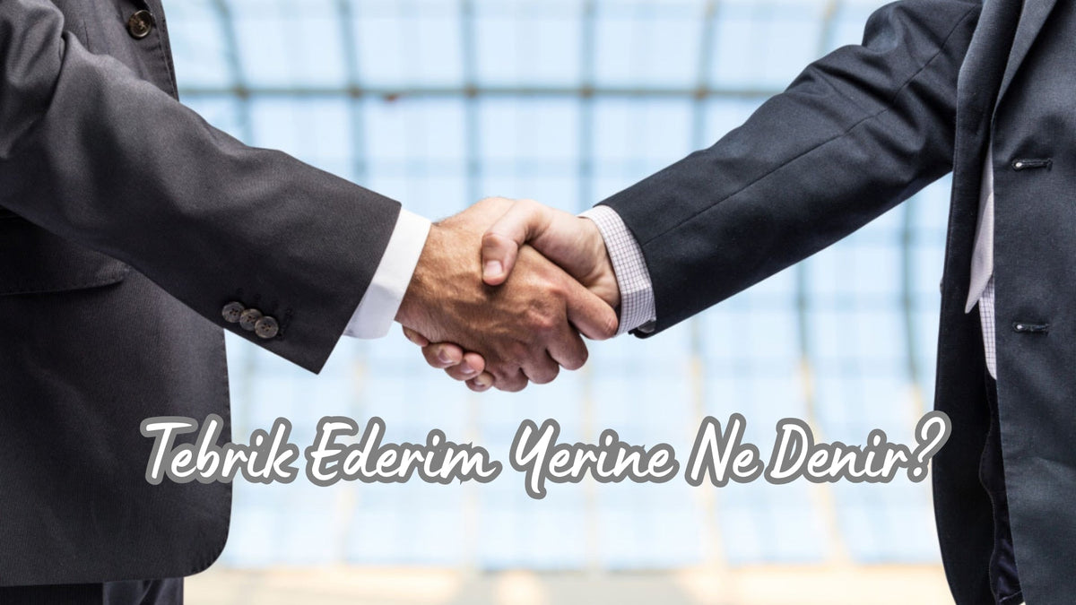 Tebrik Ederim Yerine Ne Denir? - Hediye Kutusu