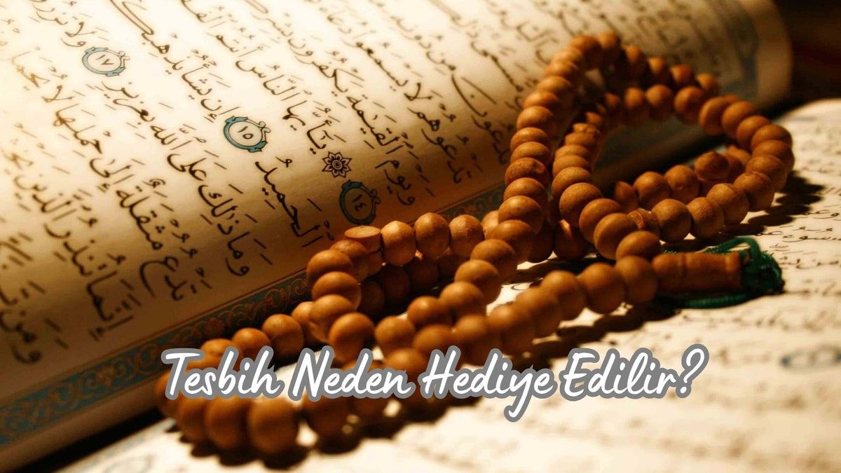Tesbih Neden Hediye Edilir? - Hediye Kutusu