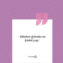 Elinden Gelenin En İyisini Yap Motivasyon Kartı