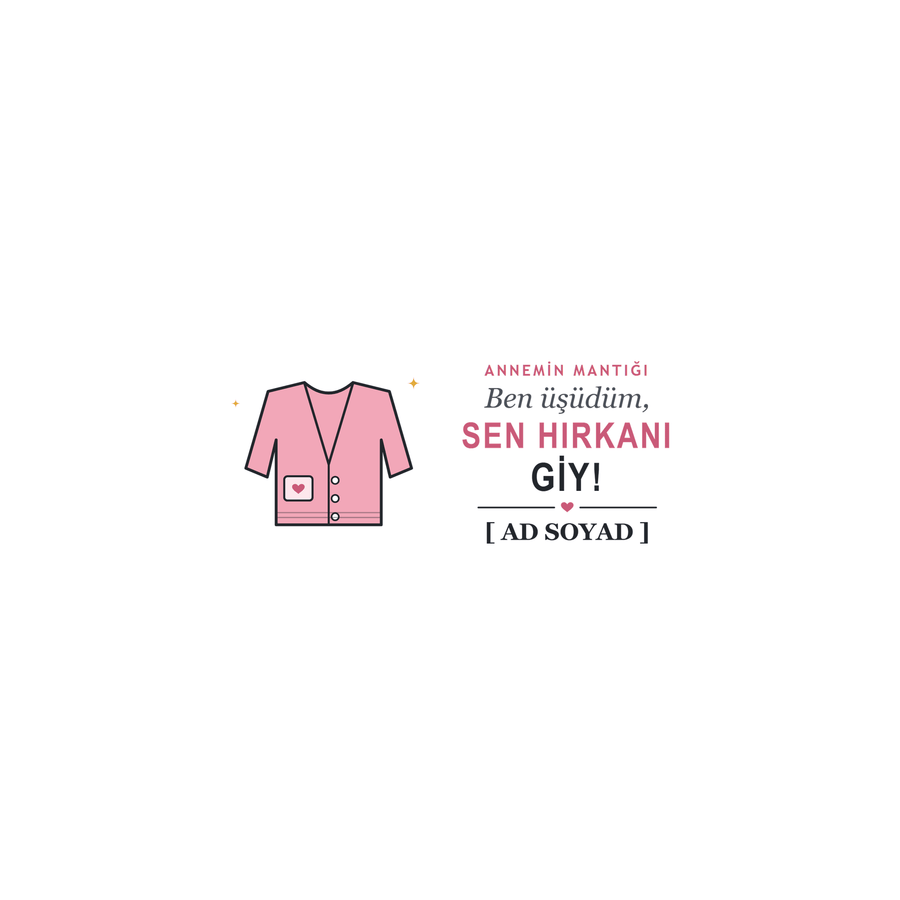 Hırkanı Giy - İsimli Anne Kupası - Hediye Kutusu