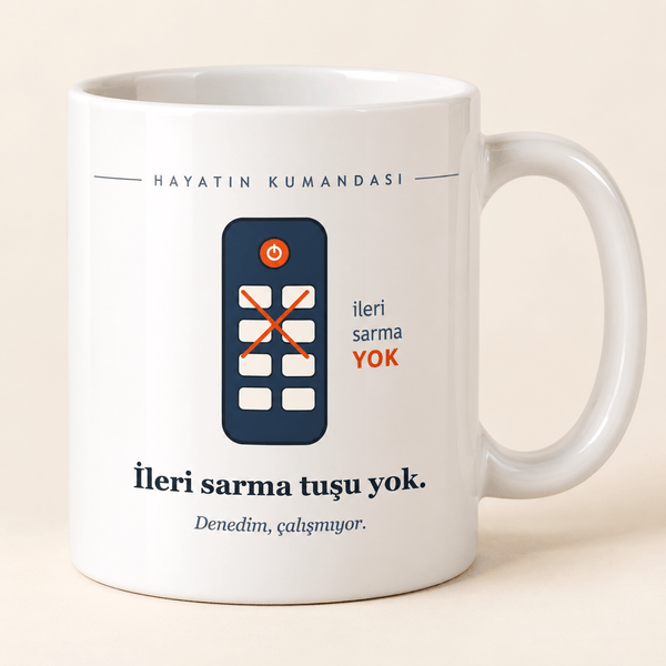 "İleri Sarma Tuşu Yok" Esprili Kupa - Hediye Kutusu