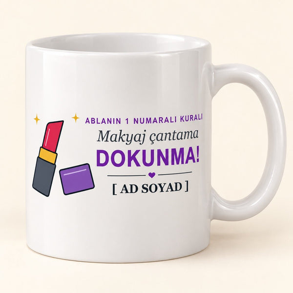 Makyaj Çantama Dokunma - İsimli Abla Kupası - Hediye Kutusu