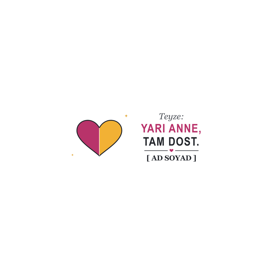 Yarı Anne, Tam Dost - İsimli Teyze Kupası - Hediye Kutusu