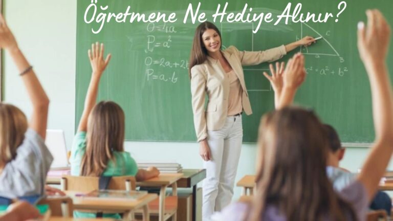 Öğretmene Ne Hediye Alınır