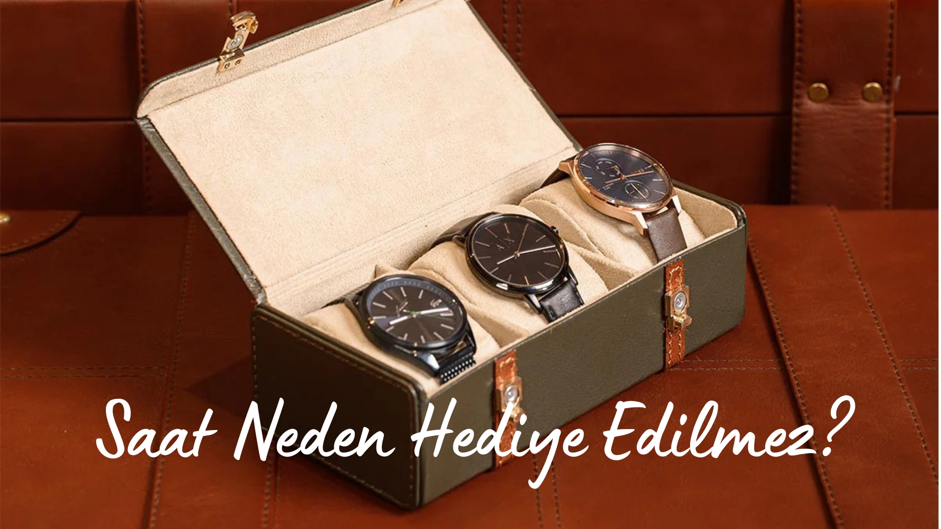 Saat Neden Hediye Edilmez